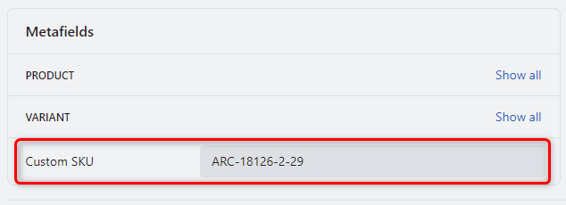 Custom SKU stored as the variant metafield annotated